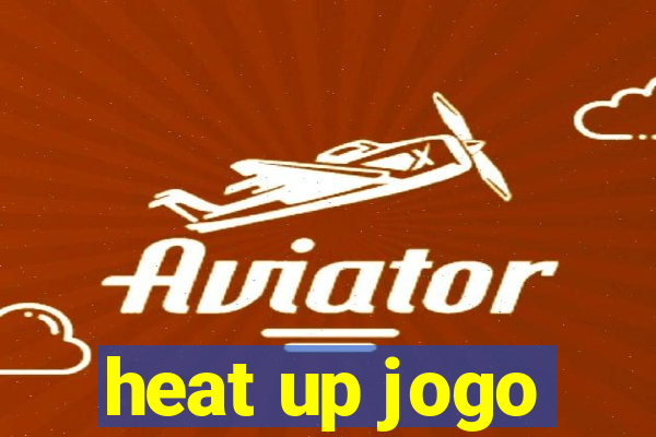 heat up jogo